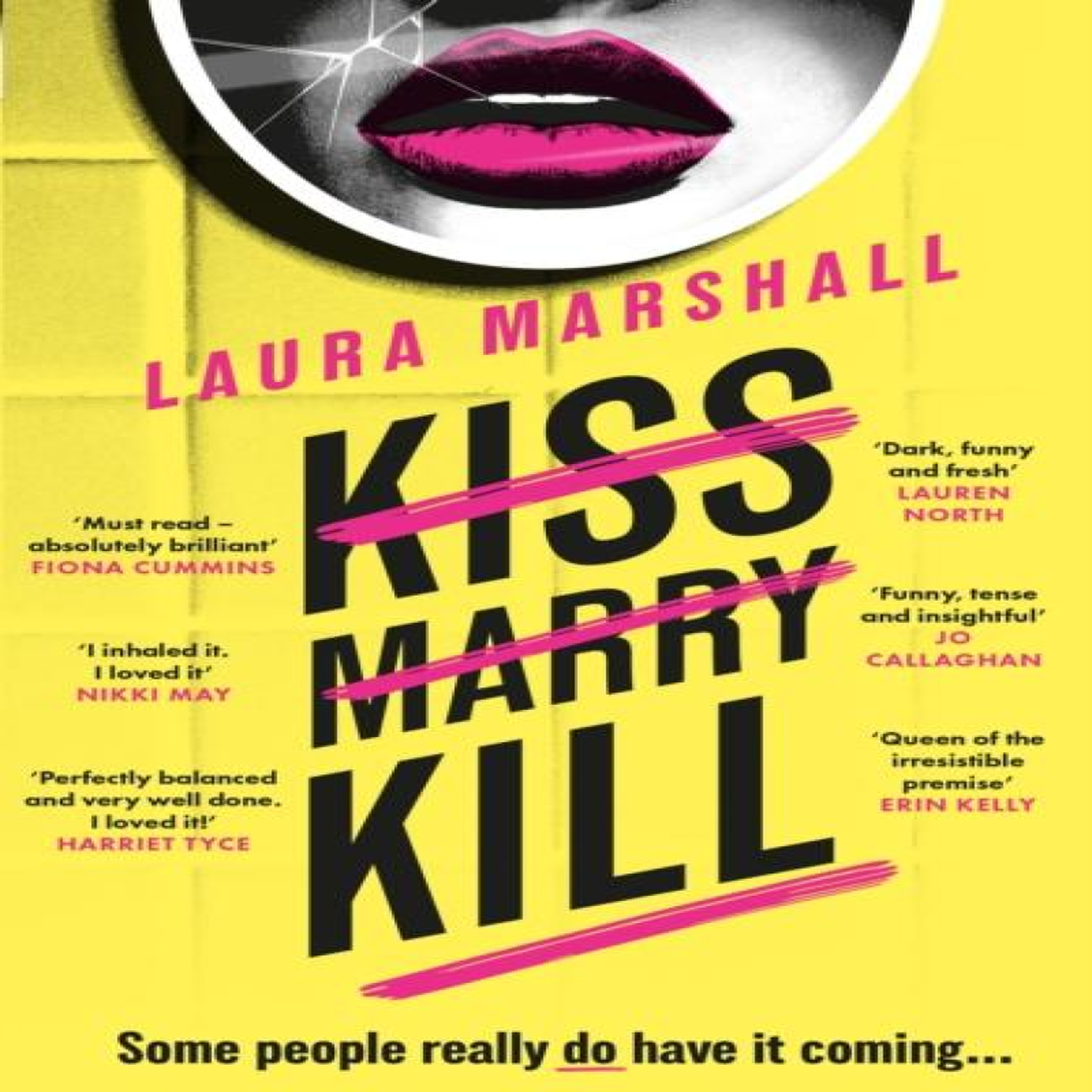 LIVRES Kiss Marry Kill : The utterly gripping and darkly comic thriller from the #1 bestseller