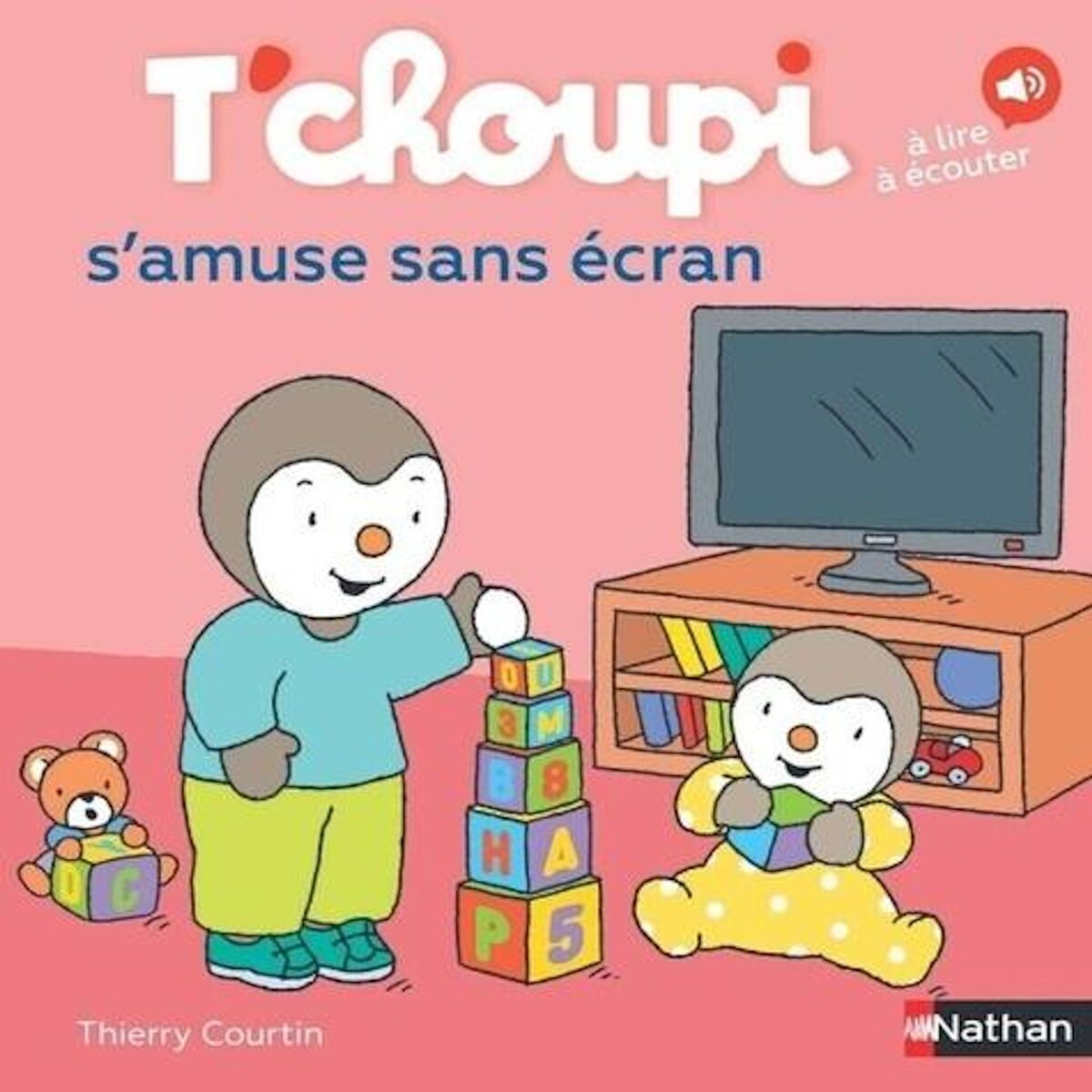 T'CHOUPI, L'AMI DES PETITS TOME 91 : T'CHOUPI S'AMUSE SANS ECRAN, Courtin Thierry