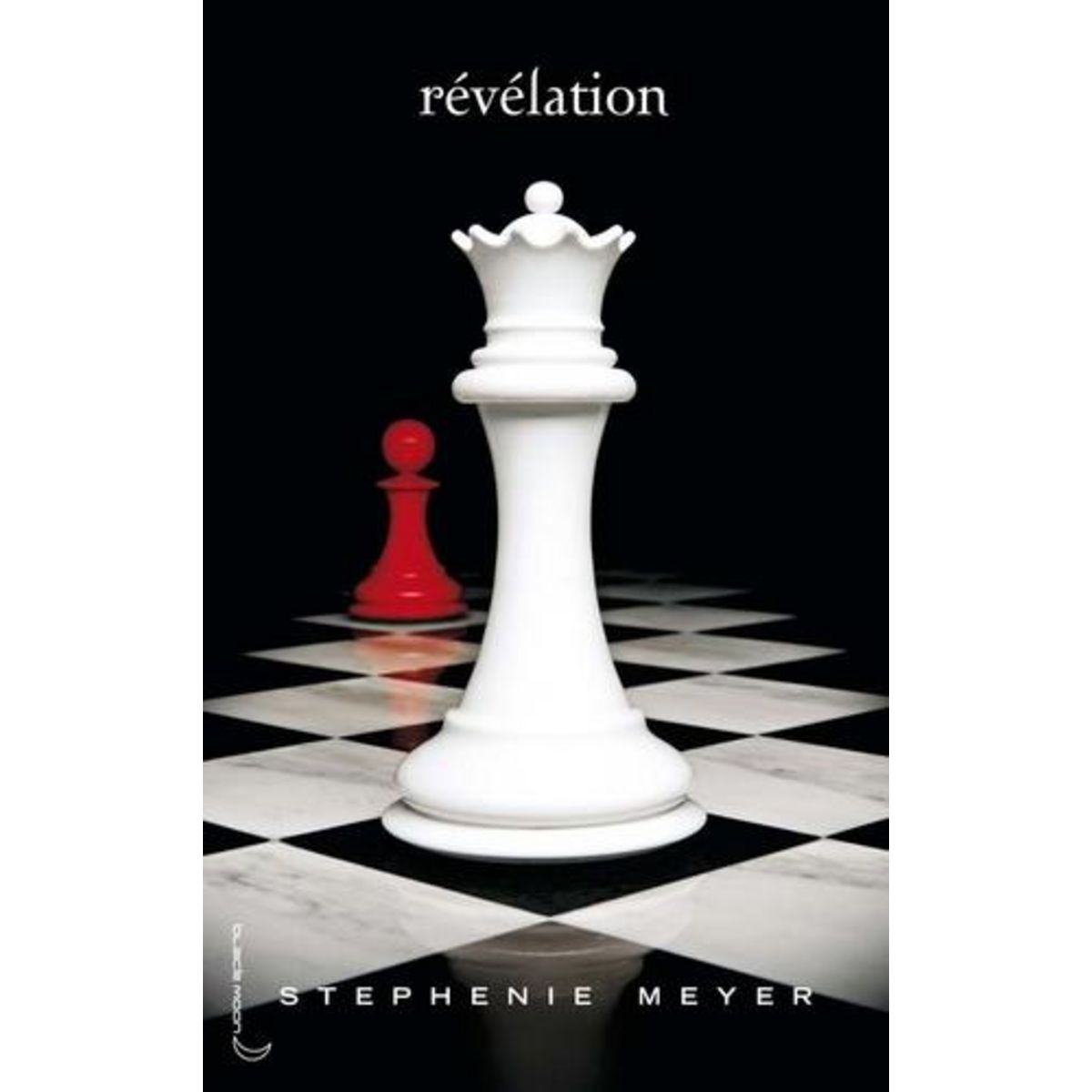 Saga Fascination Tome 4 : Révélation, Meyer Stephenie