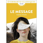 LE MESSAGE, Chedid Andrée