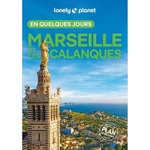 MARSEILLE ET LES CALANQUES EN QUELQUES JOURS. 9E EDITION, Delabroy Caroline