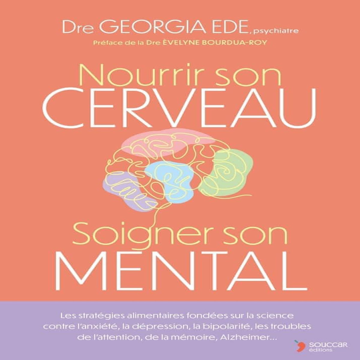 NOURRIR SON CERVEAU, SOIGNER SON MENTAL, Ede Georgia