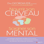 NOURRIR SON CERVEAU, SOIGNER SON MENTAL, Ede Georgia