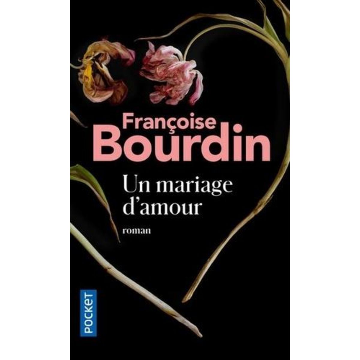 Un mariage d'amour, Bourdin Françoise