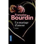 Un mariage d'amour, Bourdin Françoise