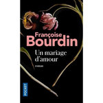 Un mariage d'amour, Bourdin Françoise