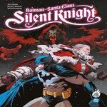 BATMAN/SANTA CLAUS. SILENT KNIGHT, Parker Jeff