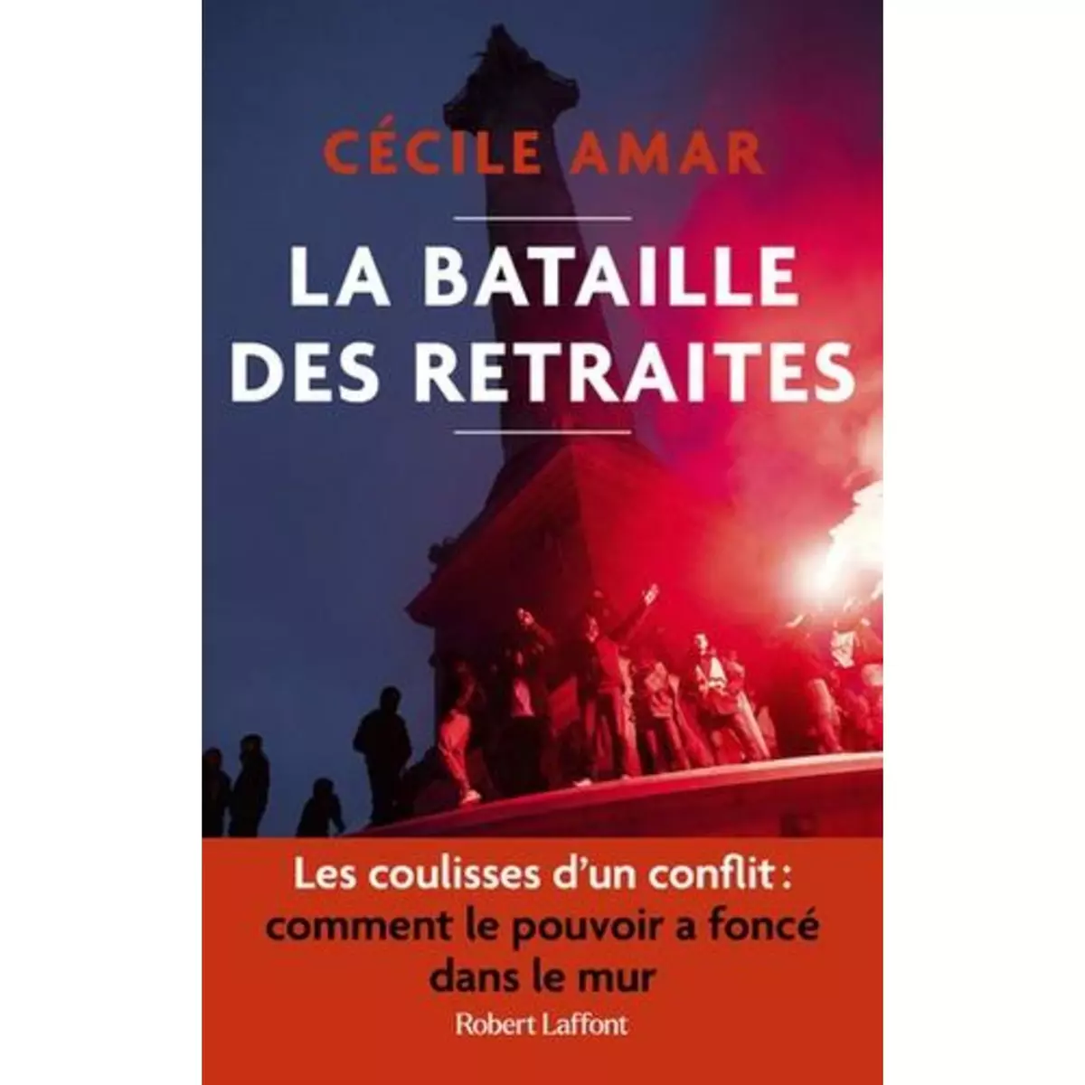  LA BATAILLE DES RETRAITES, Amar Cécile