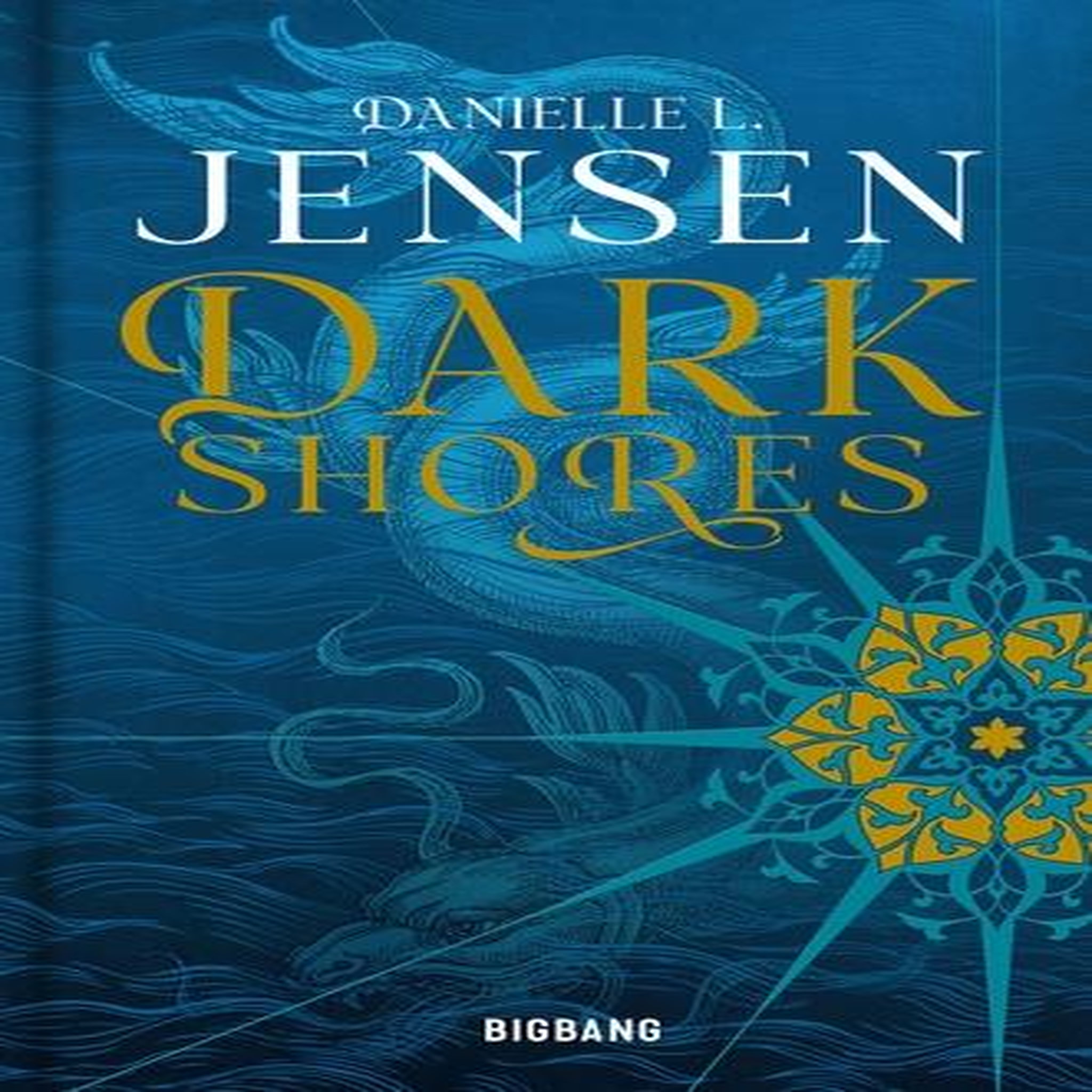DARK SHORES TOME 1 , Jensen Danielle L.