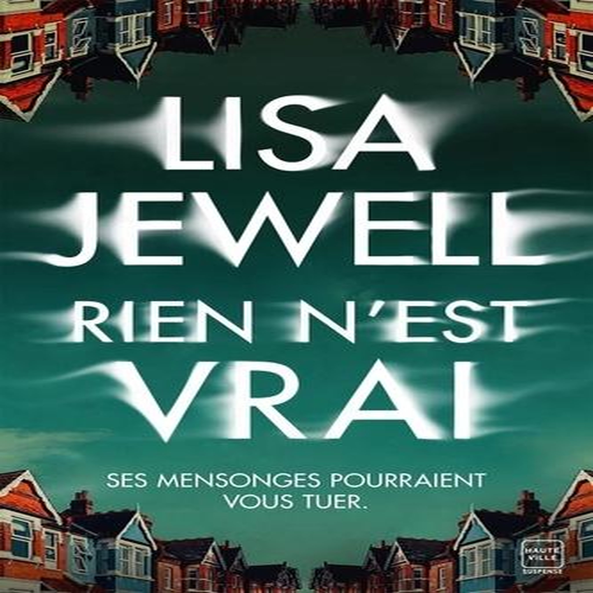 RIEN N'EST VRAI, Jewell Lisa