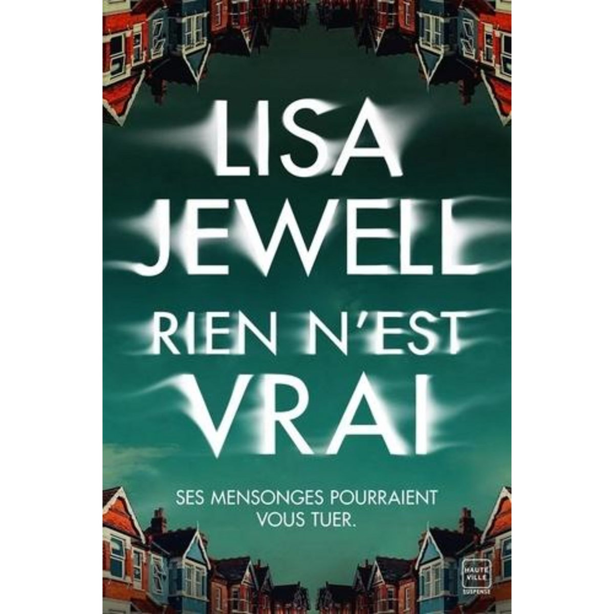 RIEN N'EST VRAI, Jewell Lisa