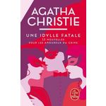 UNE IDYLLE FATALE. 13 NOUVELLES POUR LES AMOUREUX DU CRIME, Christie Agatha