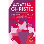 UNE IDYLLE FATALE. 13 NOUVELLES POUR LES AMOUREUX DU CRIME, Christie Agatha