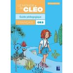 LE MONDE DE CLEO CE2 . GUIDE PEDAGOGIQUE, EDITION 2025, Fetet Antoine