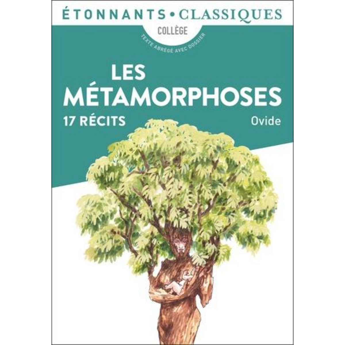 LES METAMORPHOSES. 17 RECITS, Ovide