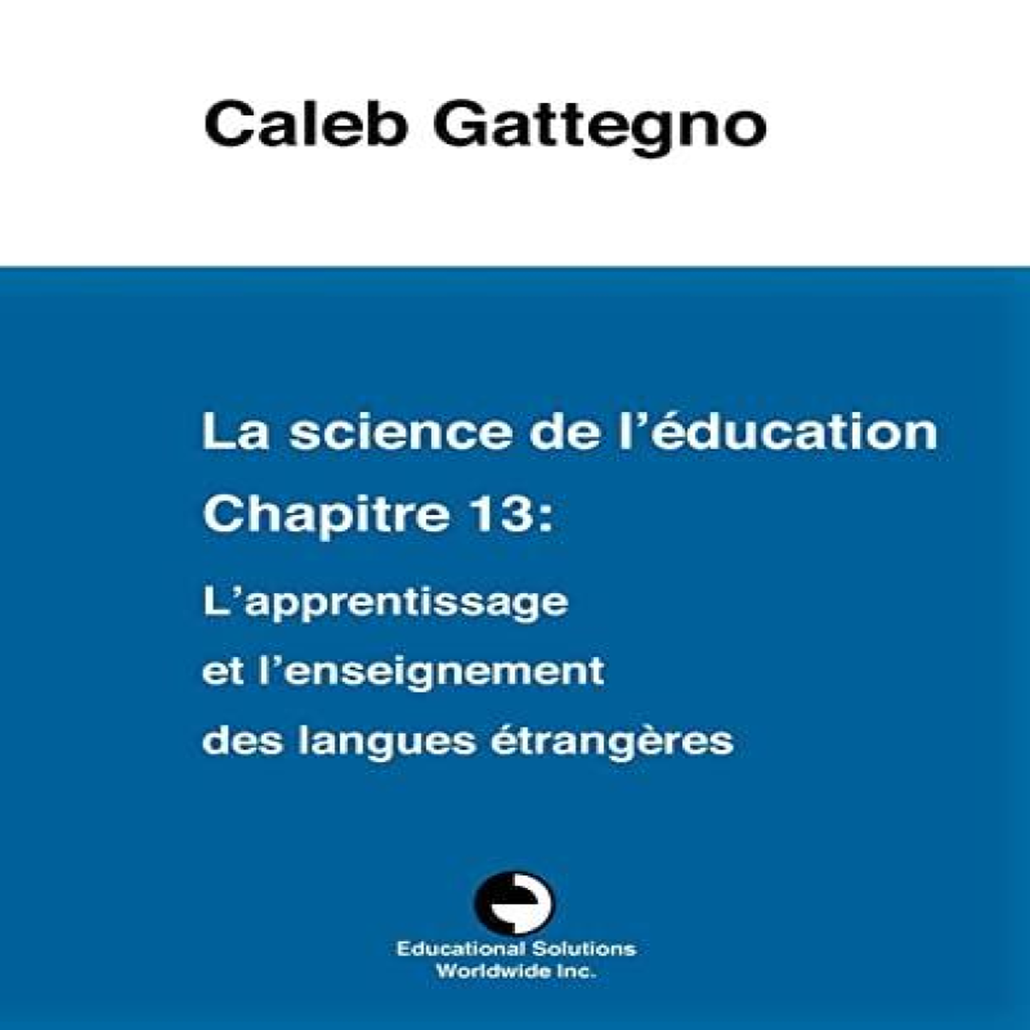 LIVRES La science de l'Ã©ducation Chapitre 13: L'apprentissage et l'enseignement des langues Ã©trangÃ¨res