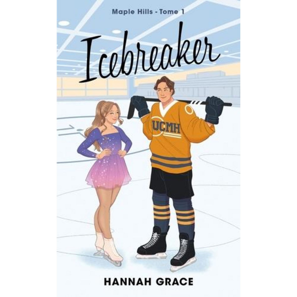 MAPLE HILLS TOME 1 : ICEBREAKER, Grace Hannah