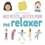 COFFRET MES PETITS GESTES POUR ME RELAXER. AVEC 12 CARTES INSPIREES DE LA PEDAGOGIE MONTESSORI, Lambilly Elisabeth de