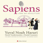 SAPIENS TOME 4 : L'ERE DES REVOLUTIONS, Harari Yuval Noah