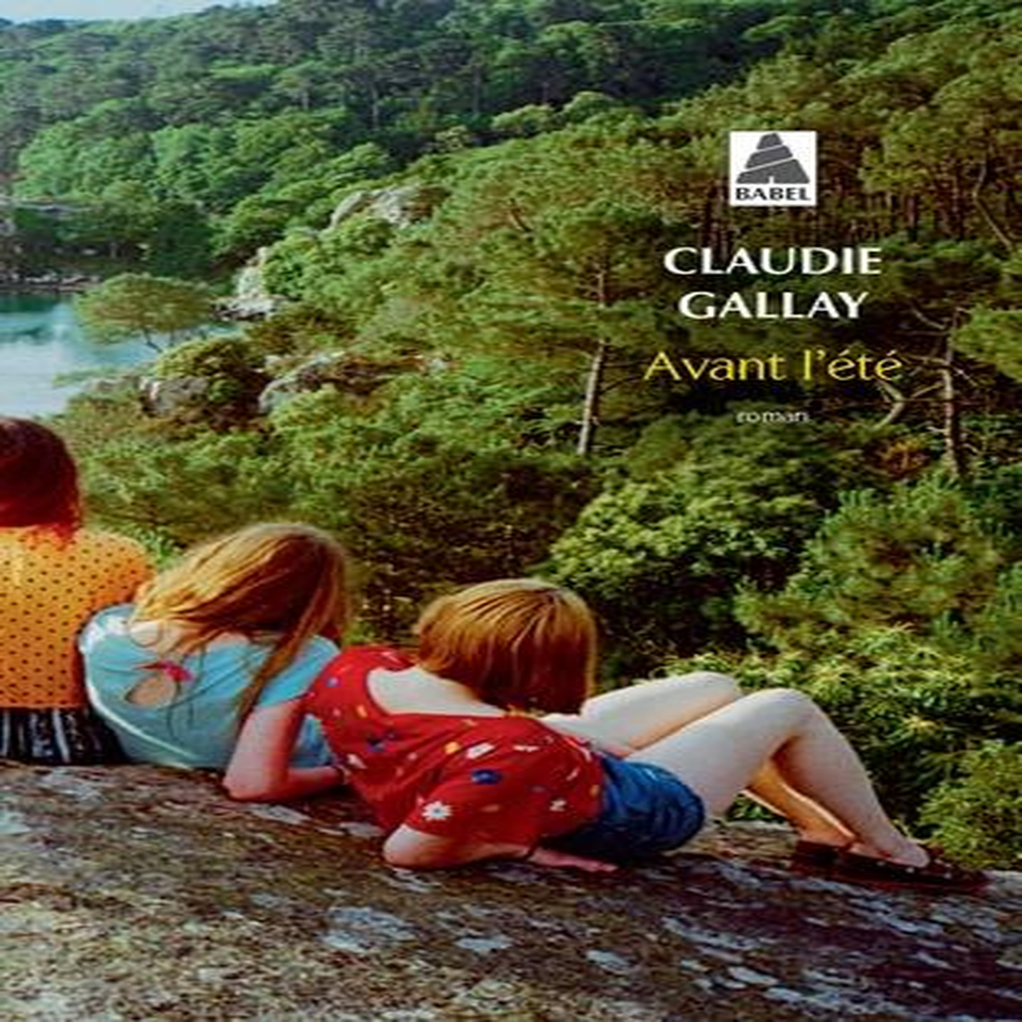 AVANT L'ETE, Gallay Claudie