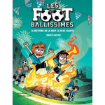 LES FOOTBALLISSIMES TOME 3 : LE MYSTERE DE LA NUIT LA PLUS COURTE, Santiago Roberto