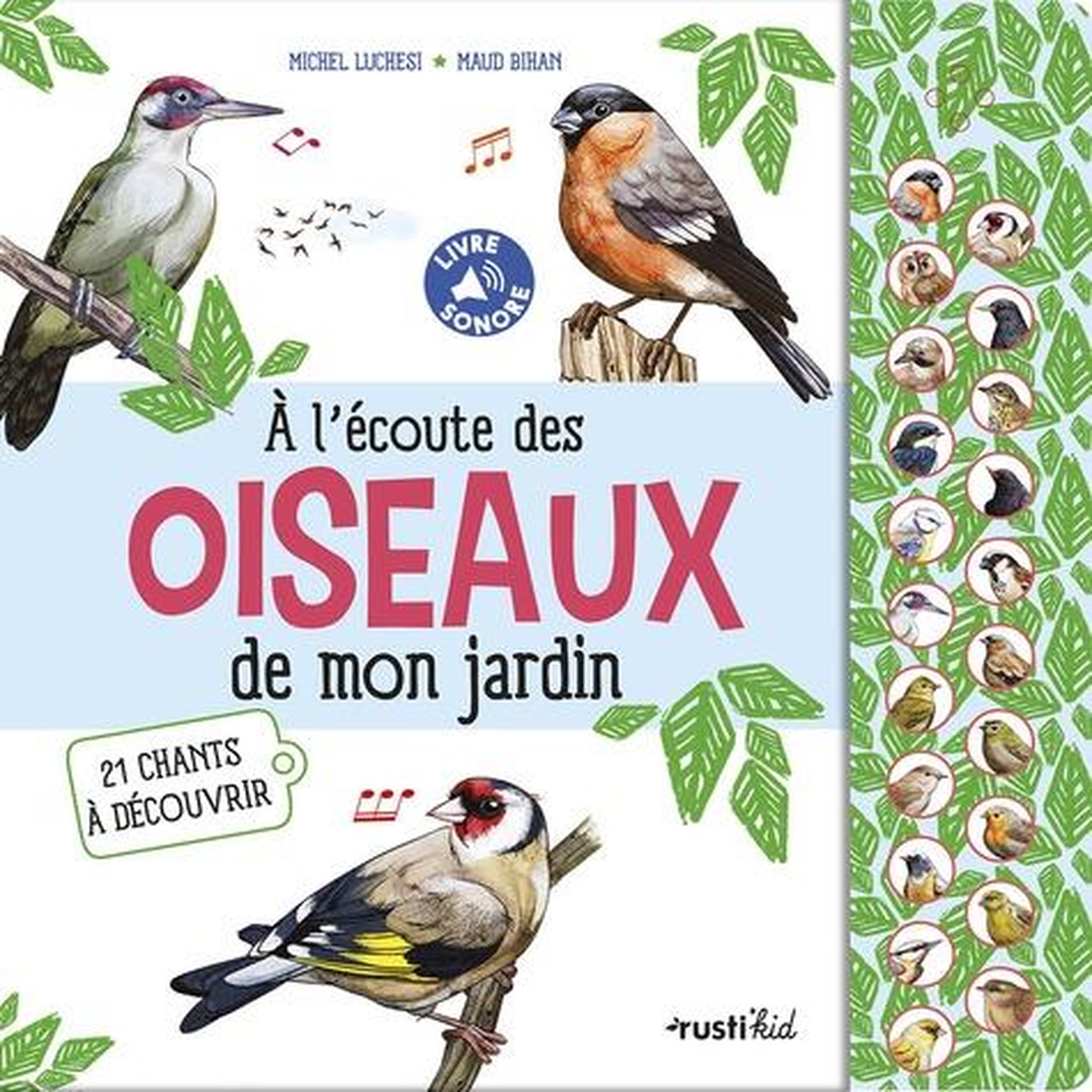 A L'ECOUTE DES OISEAUX DE MON JARDIN. 21 CHANTS A DECOUVRIR, Luchesi Michel
