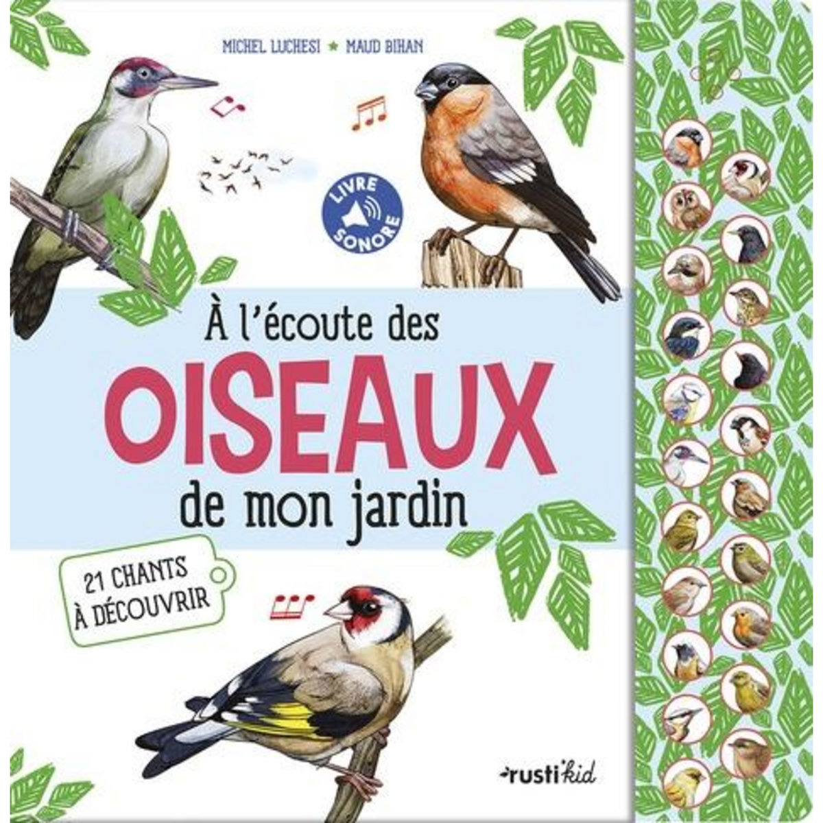A L'ECOUTE DES OISEAUX DE MON JARDIN. 21 CHANTS A DECOUVRIR, Luchesi Michel
