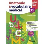 ANATOMIE & VOCABULAIRE MEDICAL. 7E EDITION, Berdagué Evelyne