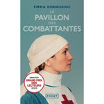 LE PAVILLON DES COMBATTANTES, Donoghue Emma