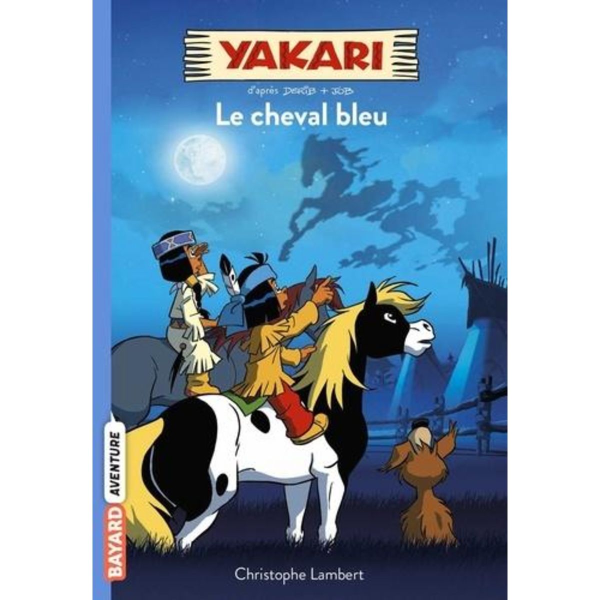 YAKARI TOME 4 : LE CHEVAL BLEU, Lambert Christophe