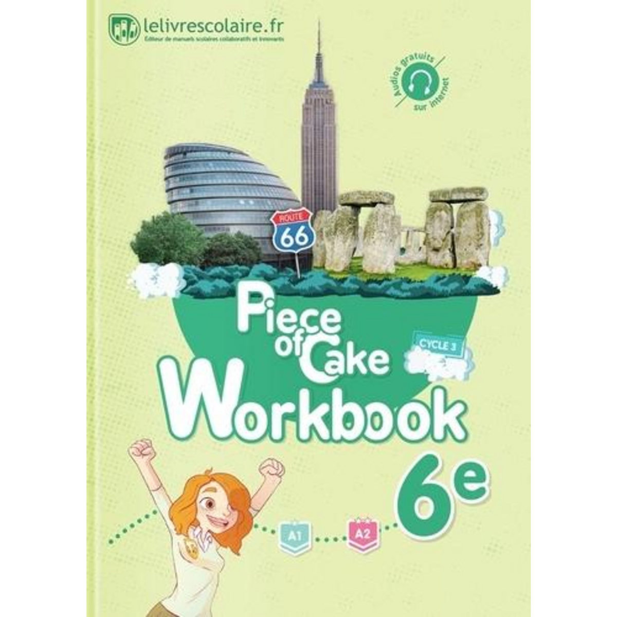 ANGLAIS 6E PIECE OF CAKE. WORKBOOK, EDITION 2017, Bonzom Alice
