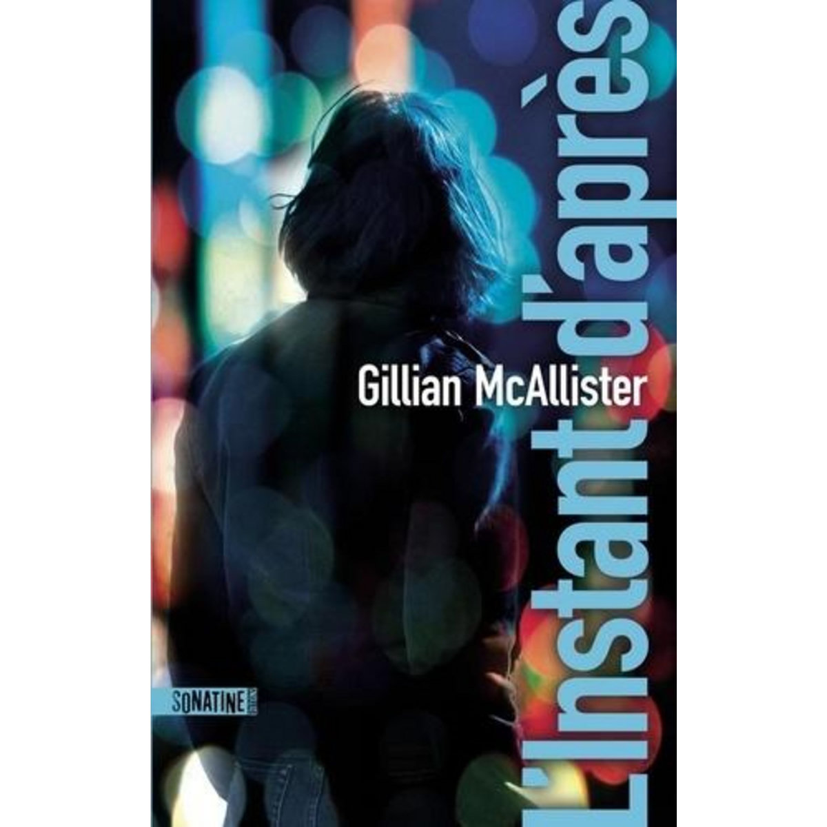 L'INSTANT D'APRES, McAllister Gillian