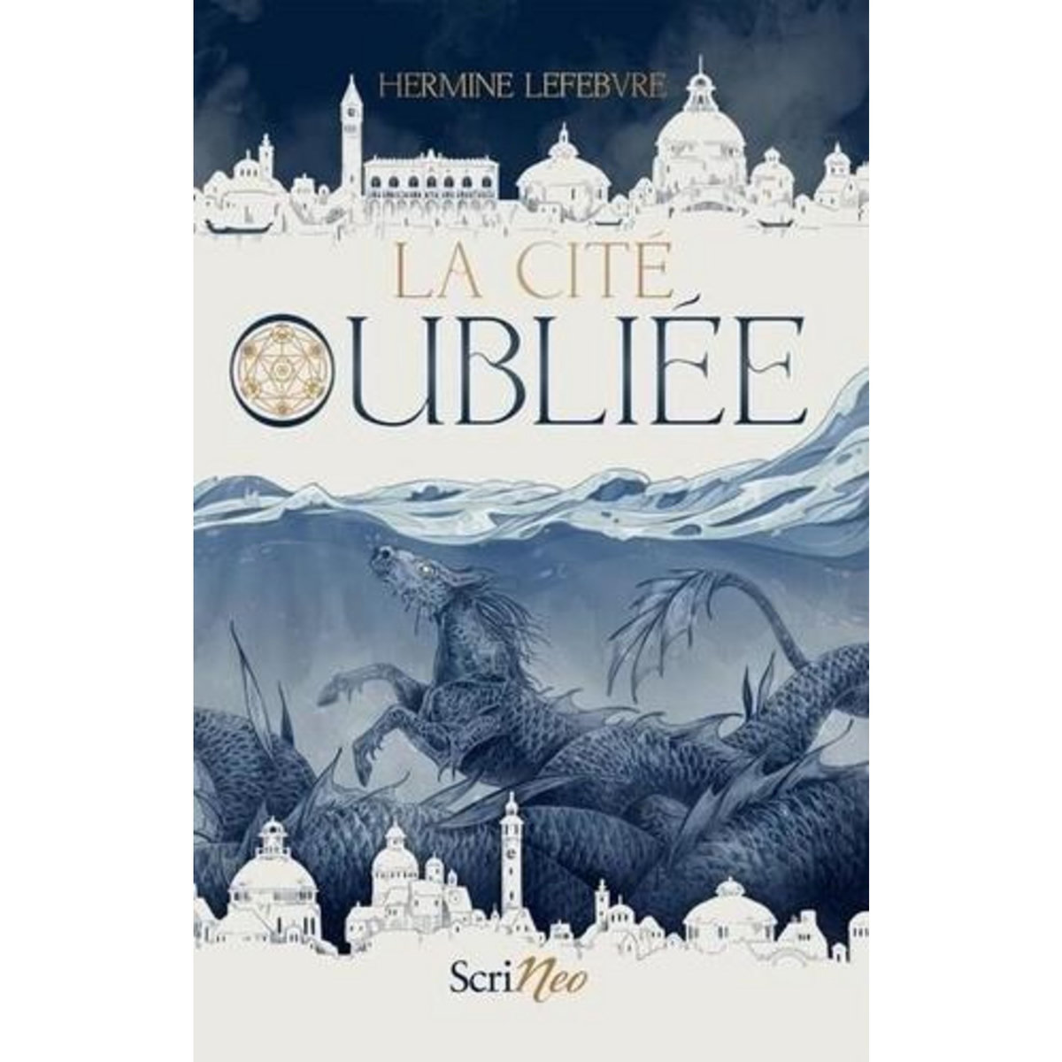 LA CITE OUBLIEE, Lefebvre Hermine