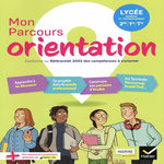 MON PARCOURS ORIENTATION. LYCEE GENERAL ET TECHNOLOGIQUE 2E/1E/TLE, Lasserre Mouchet Nadine