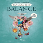 L'ORACLE DE LA BALANCE. SE DECOUVRIR ET SE REALISER. AVEC 24 CARTES, Satis L.B.