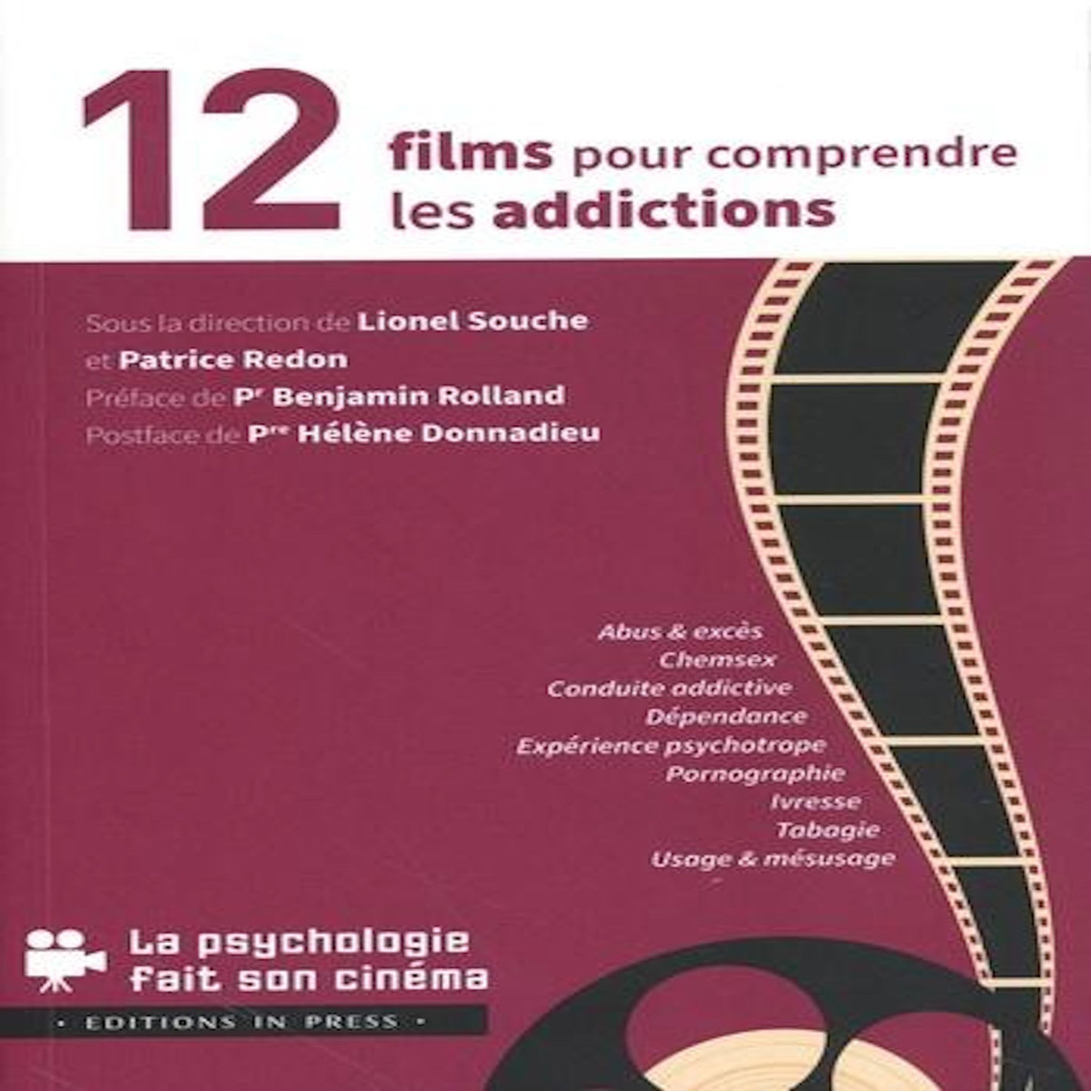 12 FILMS POUR COMPRENDRE LES ADDICTIONS, Souche Lionel