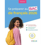 SE PREPARER AU BAC DE FRANCAIS 1RE. EDITION 2026, Bissay Marie-Antoinette