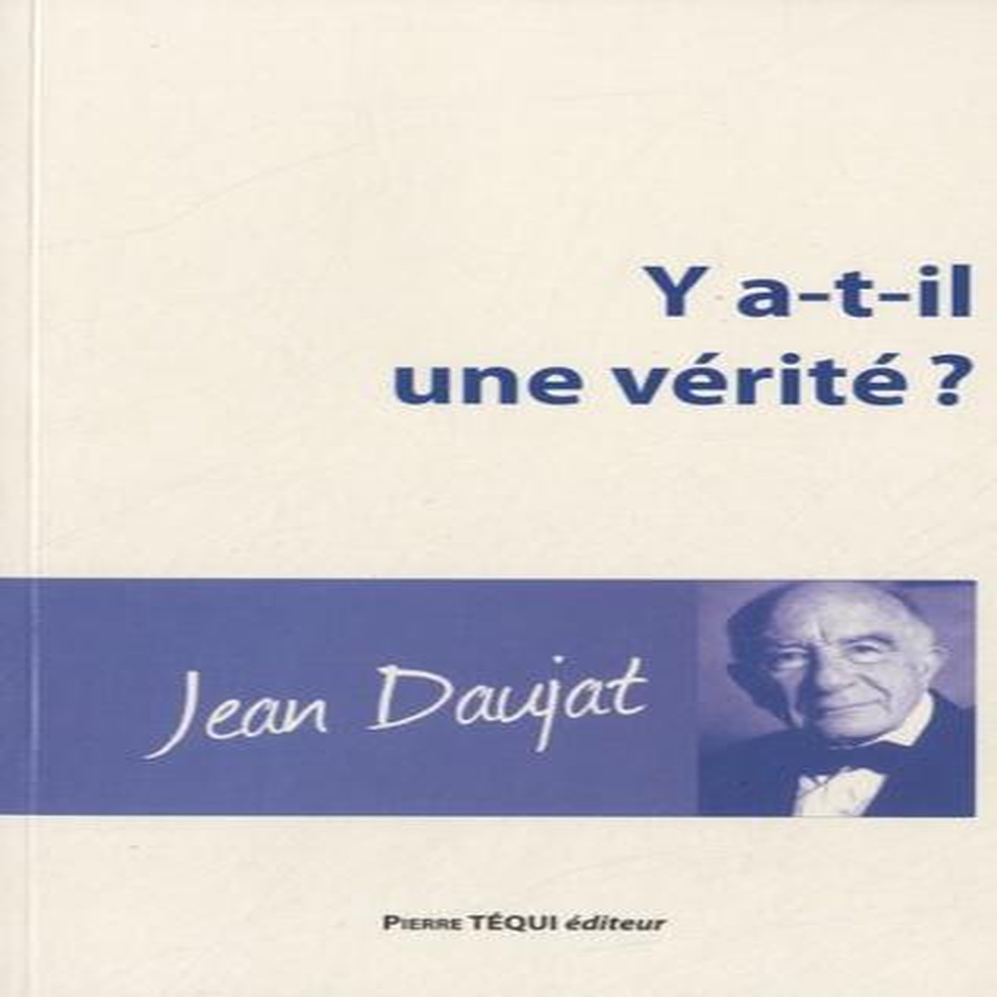 Y A-T-IL UNE VERITE ?, -