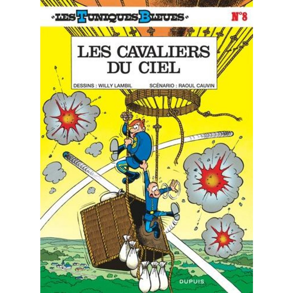 LES TUNIQUES BLEUES TOME 8 : LES CAVALIERS DU CIEL, Cauvin Raoul