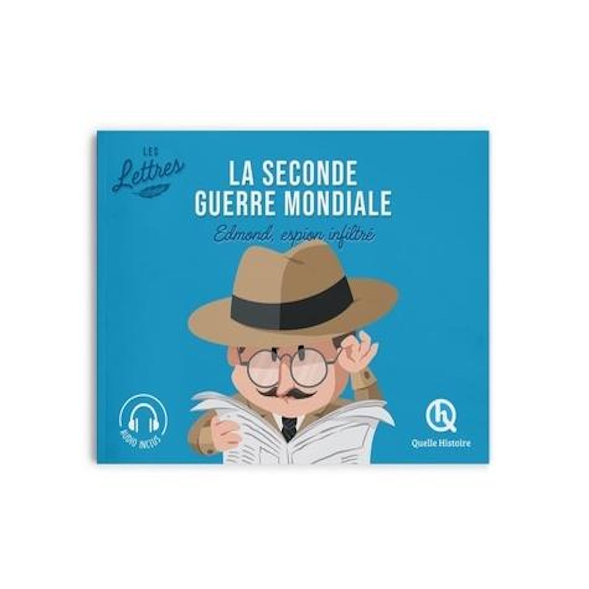 LA SECONDE GUERRE MONDIALE. EDMOND, ESPION INFILTRE, Salomon Camille