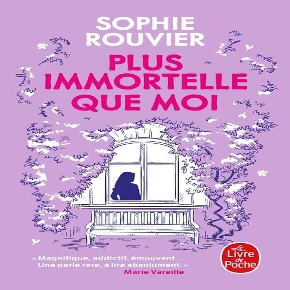 PLUS IMMORTELLE QUE MOI, Rouvier Sophie