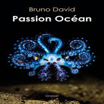 PASSION OCEAN, David Bruno
