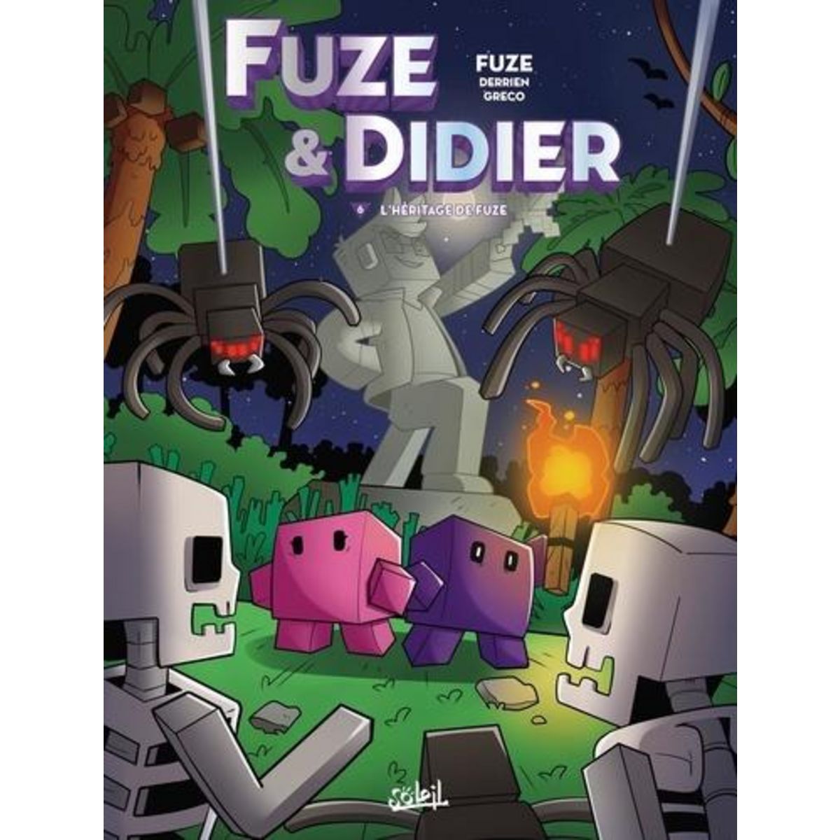 FUZE & DIDIER TOME 6 : L'HERITAGE DE FUZE, Fuze