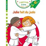 J'APPRENDS A LIRE AVEC SAMI ET JULIE : JULIE FAIT DU JUDO. MILIEU DE CP NIVEAU 2 , Massonaud Emmanuelle