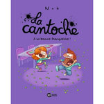 LA CANTOCHE TOME 8 : A LA BONNE FRANQUETTE !, Nob