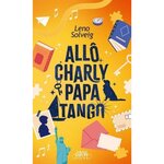 ALLO CHARLY PAPA TANGO, SOLVEIG Leno