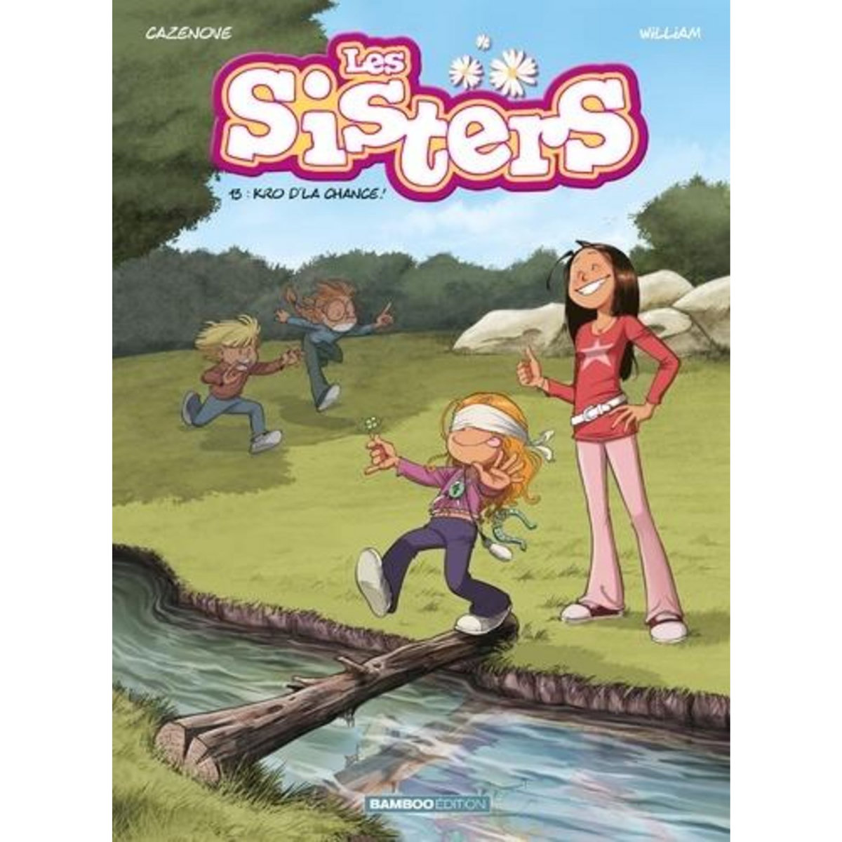 LES SISTERS TOME 13 : KRO D'LA CHANCE !, Cazenove Christophe