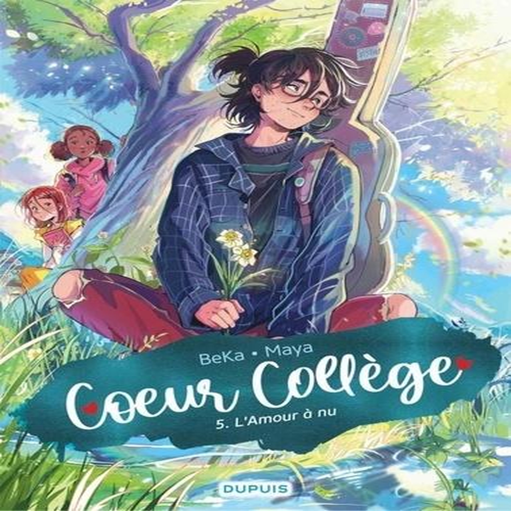 COEUR COLLEGE TOME 5 : L'AMOUR A NU, BeKa