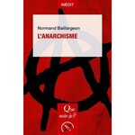 L'ANARCHISME, Baillargeon Normand