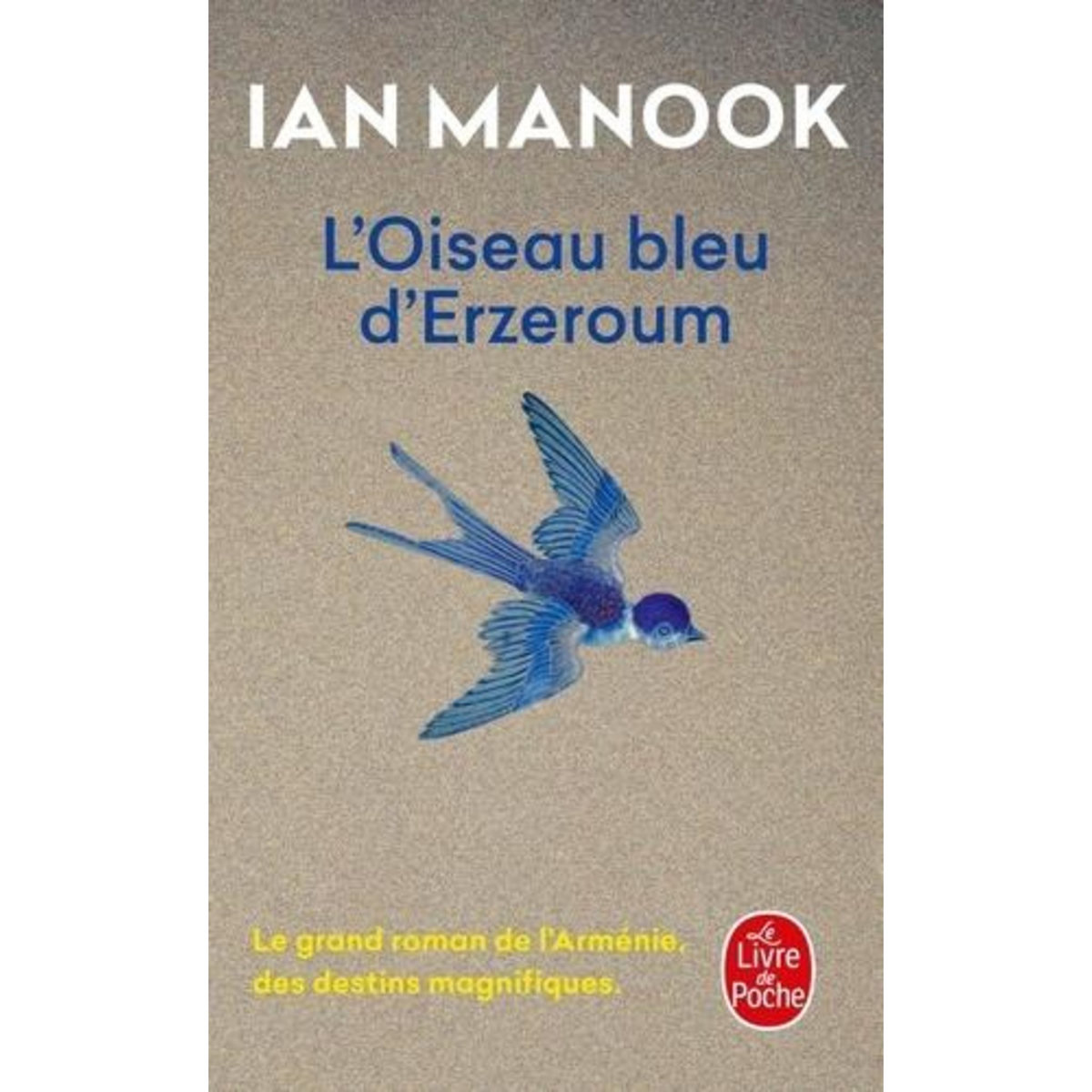 L'OISEAU BLEU D'ERZEROUM TOME 1 , Manook Ian